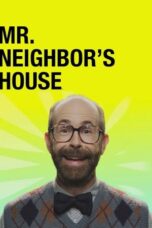 Mr. Neighbor's House (2016)