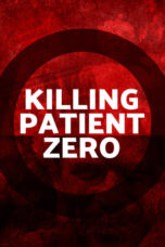 Killing Patient Zero (2019)