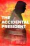 The Accidental President (2020)