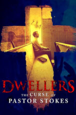 Dwellers: The Curse of Pastor Stokes (2020)