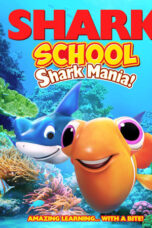 Shark School: Shark Mania (2019)