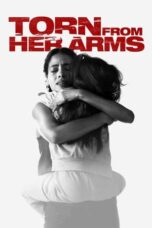 Torn from Her Arms (2021)