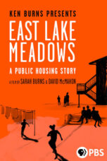 East Lake Meadows: A Public Housing Story (2020)
