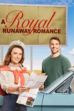 A Royal Runaway Romance (2022)