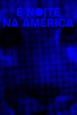 It Is Night in America (2022)