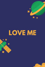 Love Me (2024)
