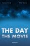 The Day: The Movie (2024)