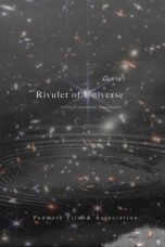 Rivulet of Universe (2024)